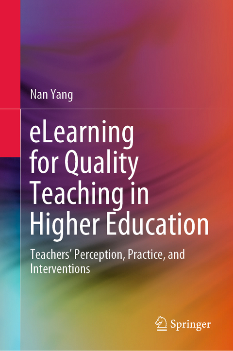 eLearning for Quality Teaching in Higher Education - Nan Yang