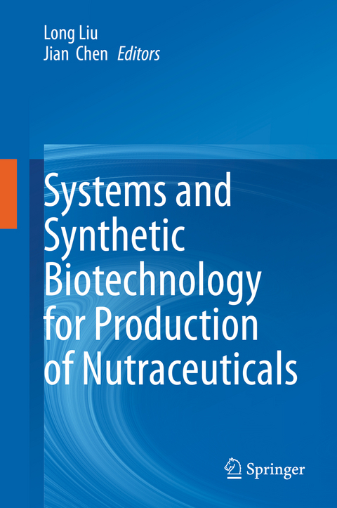 Systems and Synthetic Biotechnology for Production of Nutraceuticals - 