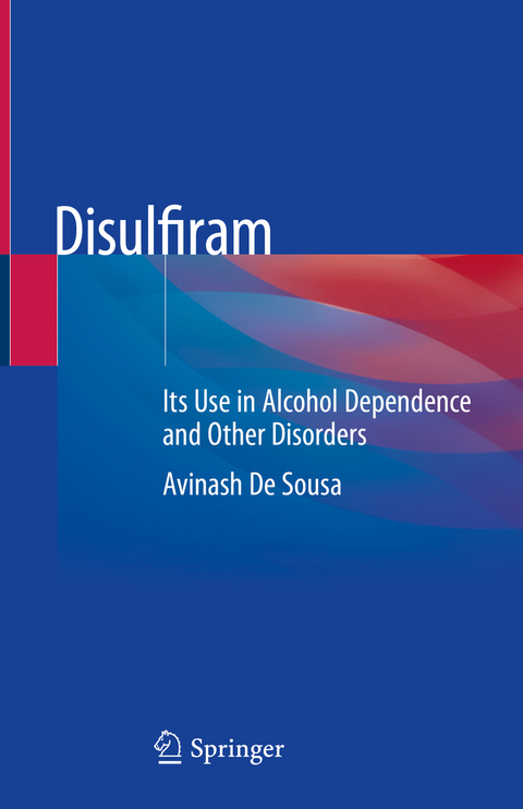 Disulfiram - Avinash De Sousa