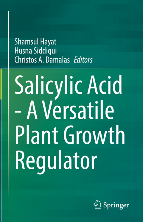 Salicylic Acid - A Versatile Plant Growth Regulator - 