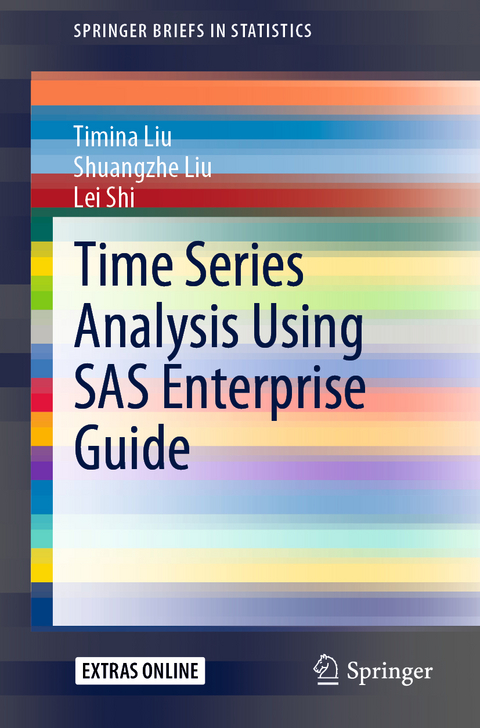 Time Series Analysis Using SAS Enterprise Guide - Timina Liu, Shuangzhe Liu, Lei Shi