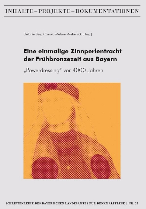 Eine einmalige Zinnperlentracht der Frühbronzezeit aus Bayern – „Powerdressing“ vor 4000 Jahren - 