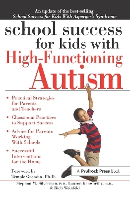 School Success for Kids With High-Functioning Autism - Stephan M. Silverman, Lauren Kenworthy, Rich Weinfeld