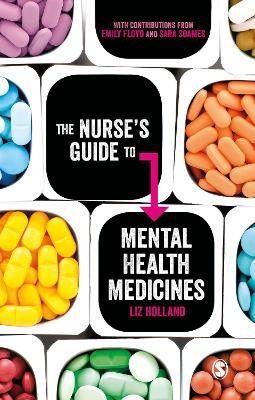 The Nurse′s Guide to Mental Health Medicines - Elizabeth Jane Holland