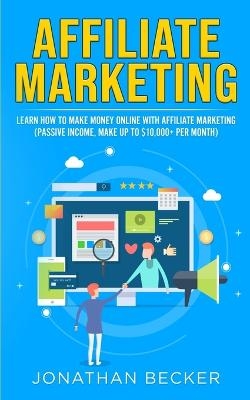 Affiliate Marketing - Jonathan Becker