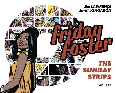 Friday Foster: The Sunday Strips - Jim Lawrence