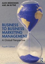 Business to Business Marketing Management - Zimmerman, Alan; Blythe, Jim