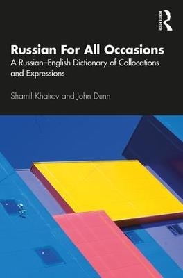 Russian For All Occasions - Shamil Khairov, John Dunn