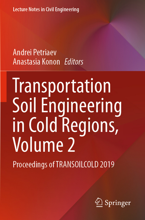 Transportation Soil Engineering in Cold Regions,  Volume 2 - 