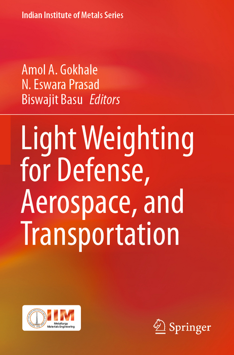 Light Weighting for Defense, Aerospace, and Transportation - 