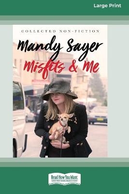 Misfits & Me - Mandy Sayer