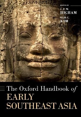 The Oxford Handbook of Early Southeast Asia - C.F.W. Higham, Nam C. Kim