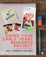 Doing Your Early Years Research Project - Roberts-Holmes, Guy