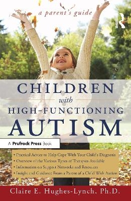 Children With High-Functioning Autism - Claire E. Hughes-lynch