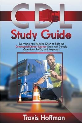 CDL Study Guide - Travis Hoffman