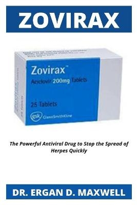 Zovirax - Dr Ergan D Maxwell