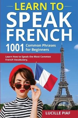 Learn to Speak French - Lucille Piaf