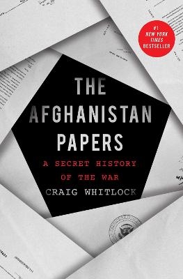 The Afghanistan Papers - Craig Whitlock,  The Washington Post