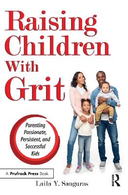 Raising Children With Grit - Laila Y. Sanguras