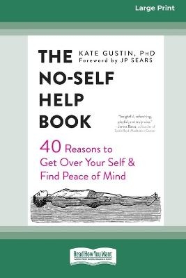 The No-Self Help Book - Kate Gustin