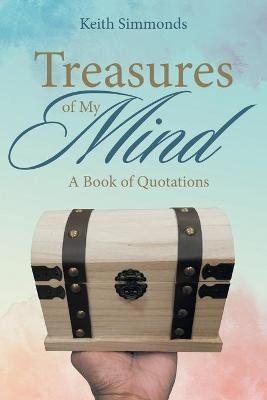 Treasures of My Mind - Keith Simmonds