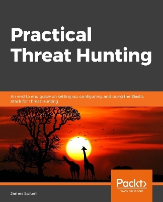 Practical Threat Intelligence and Data-Driven Threat Hunting - Valentina Palacin