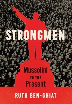 Strongmen - Ruth Ben-Ghiat