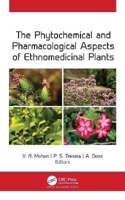 The Phytochemical and Pharmacological Aspects of Ethnomedicinal Plants - 