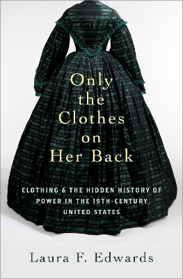 Only the Clothes on Her Back - Laura F. Edwards