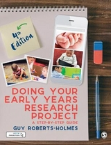 Doing Your Early Years Research Project - Roberts-Holmes, Guy