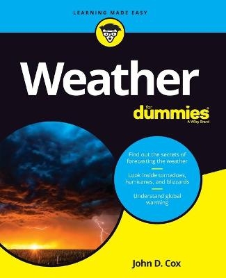 Weather For Dummies - John D. Cox