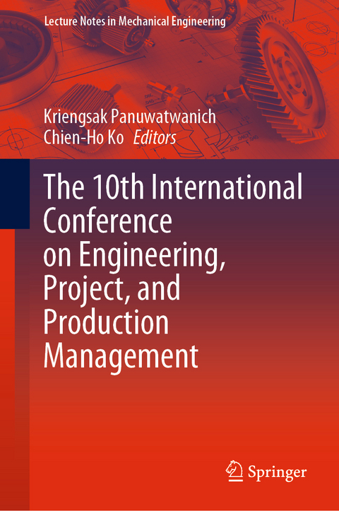 The 10th International Conference on Engineering, Project, and Production Management - 