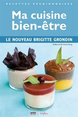 MA CUISINE BIEN ETRE -  GRONDIN BRIGITTE