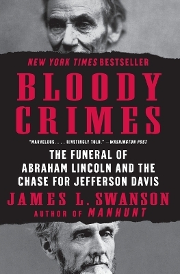 Bloody Crimes - James L Swanson