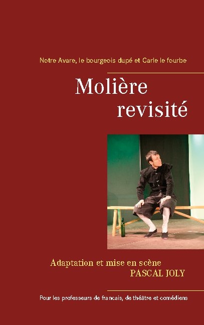 Molière revisité - Pascal Joly