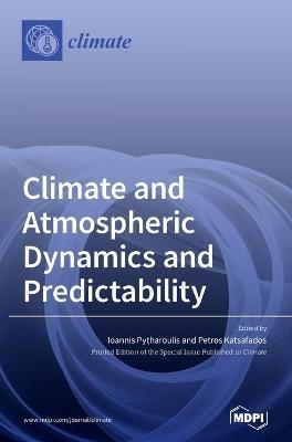 Climate and Atmospheric Dynamics and Predictability