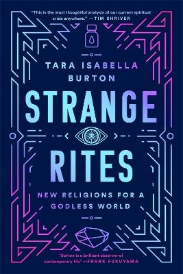 Strange Rites - Tara Isabella Burton