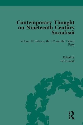 Contemporary Thought on Nineteenth Century Socialism - 