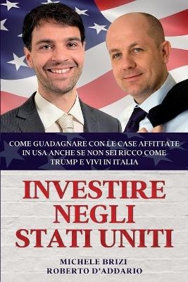 Investire Negli Stati Uniti - Michele Brizi, Roberto D'Addario