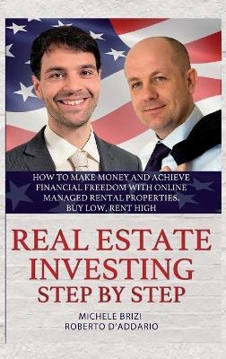 Real Estate Investing Step by Step - Michele Brizi, Roberto D'Addario