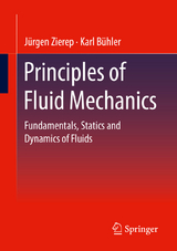 Principles of Fluid Mechanics - Jürgen Zierep, Karl Bühler