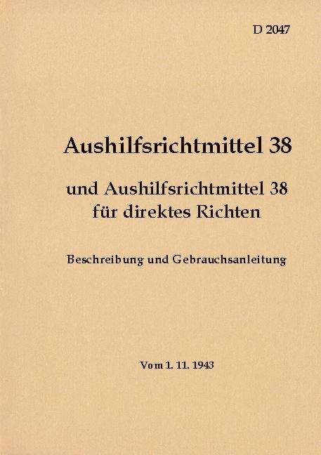 D 2047 Aushilfsrichtmittel 38 - Beschreibung und Gebrauchsanleitung - 