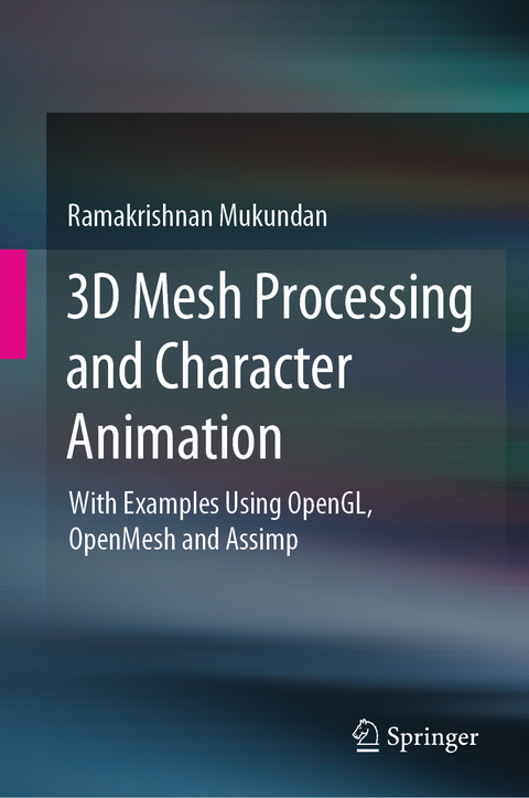 3D Mesh Processing and Character Animation - Ramakrishnan Mukundan