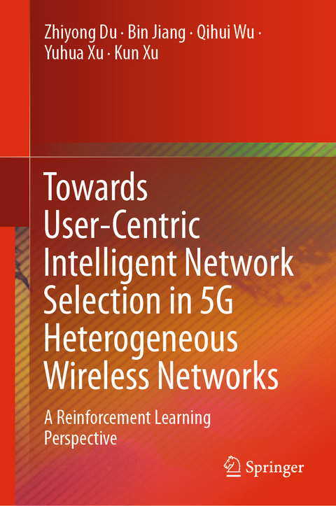 Towards User-Centric Intelligent Network Selection in 5G Heterogeneous Wireless Networks - Zhiyong Du, Bin Jiang, Qihui Wu, Yuhua Xu, Kun Xu