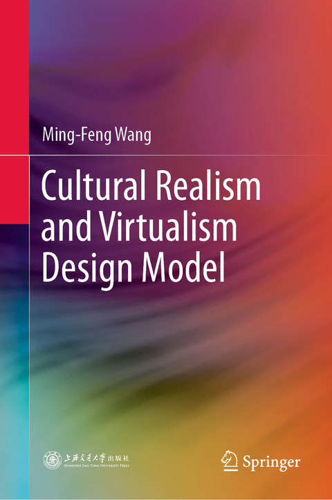 Cultural Realism and Virtualism Design Model - Ming-Feng Wang