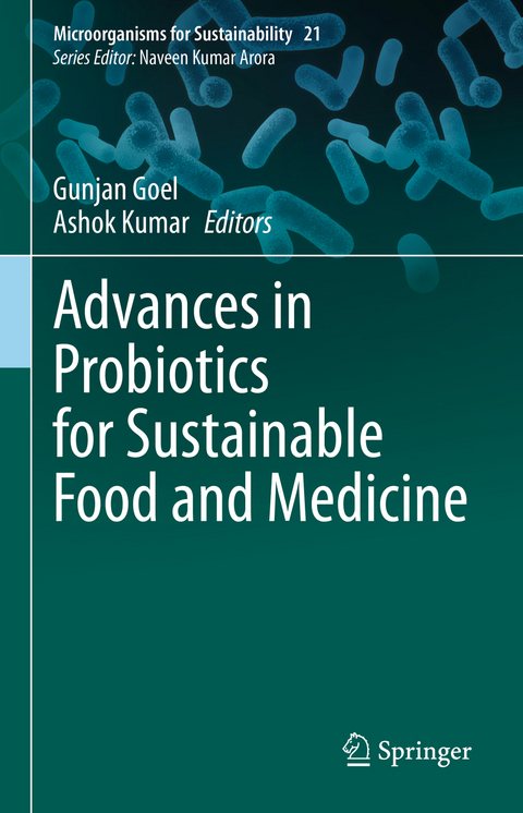 Advances in Probiotics for Sustainable Food and Medicine - 