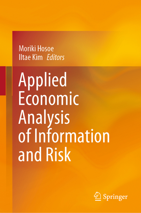 Applied Economic Analysis of Information and Risk - 