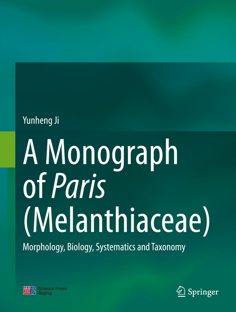 A Monograph of Paris (Melanthiaceae) - Yunheng Ji