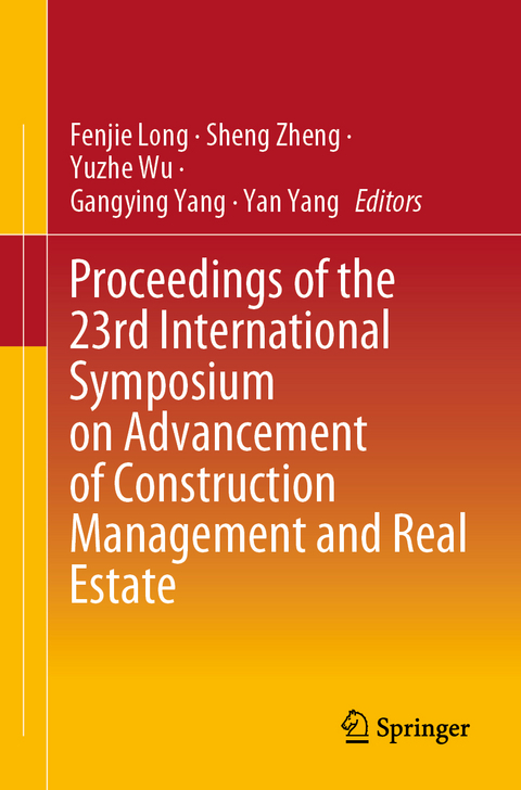 Proceedings of the 23rd International Symposium on Advancement of Construction Management and Real Estate - 