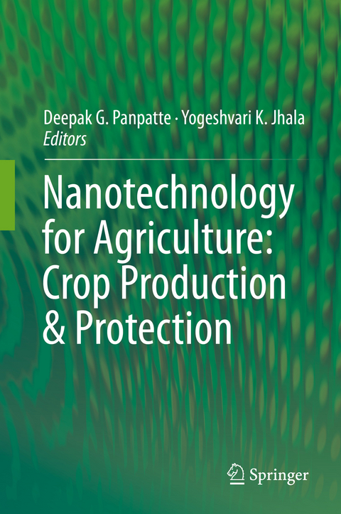 Nanotechnology for Agriculture: Crop Production & Protection - 